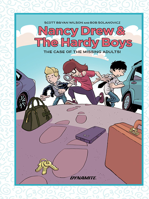 Title details for Nancy Drew and The Hardy Boys: The Case of the Missing Adults by Scott Bryan Wilson - Wait list